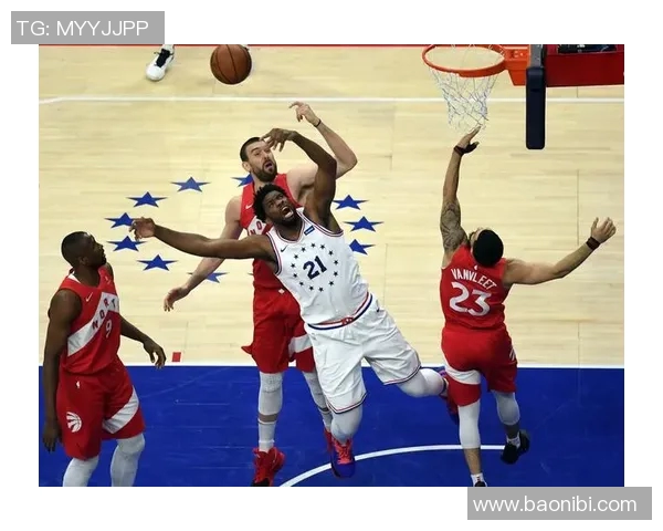 2018年NBA季后赛76人对猛龙精彩对决回顾与分析