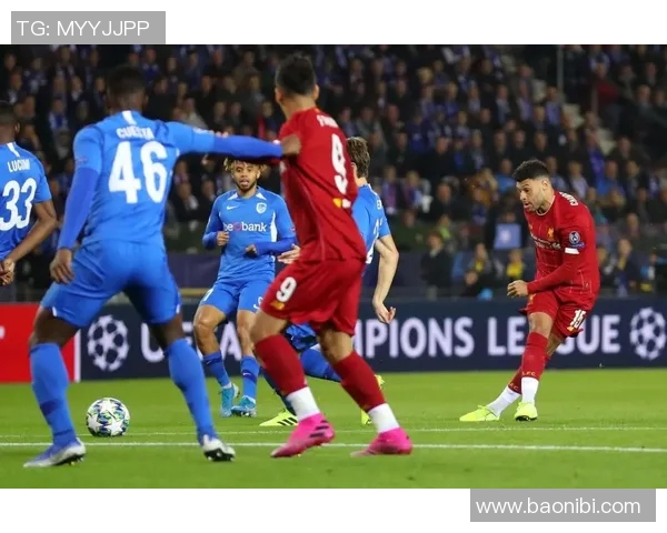 利物浦与亨克精彩对决重播回顾赛场瞬间与精彩进球分析